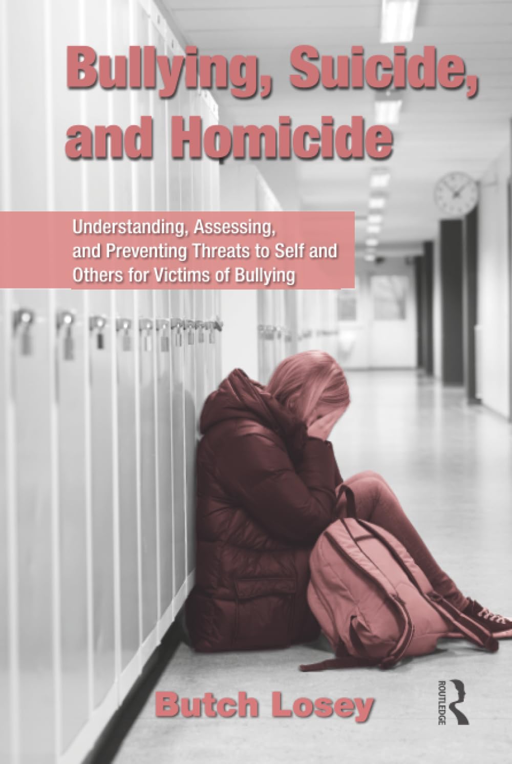 Bullying, Suicide, and Homicide by Butch Losey: A Deep Dive