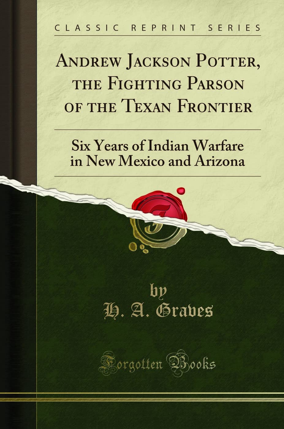 Andrew Jackson Potter: The Fighting Parson of the Texan Frontier