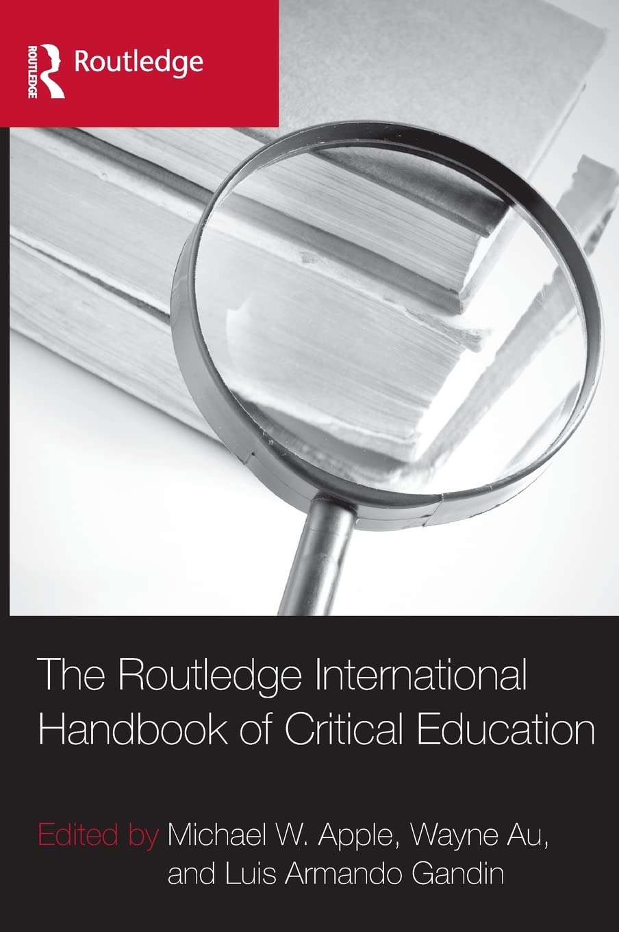 The Routledge International Handbook of Critical Education Review