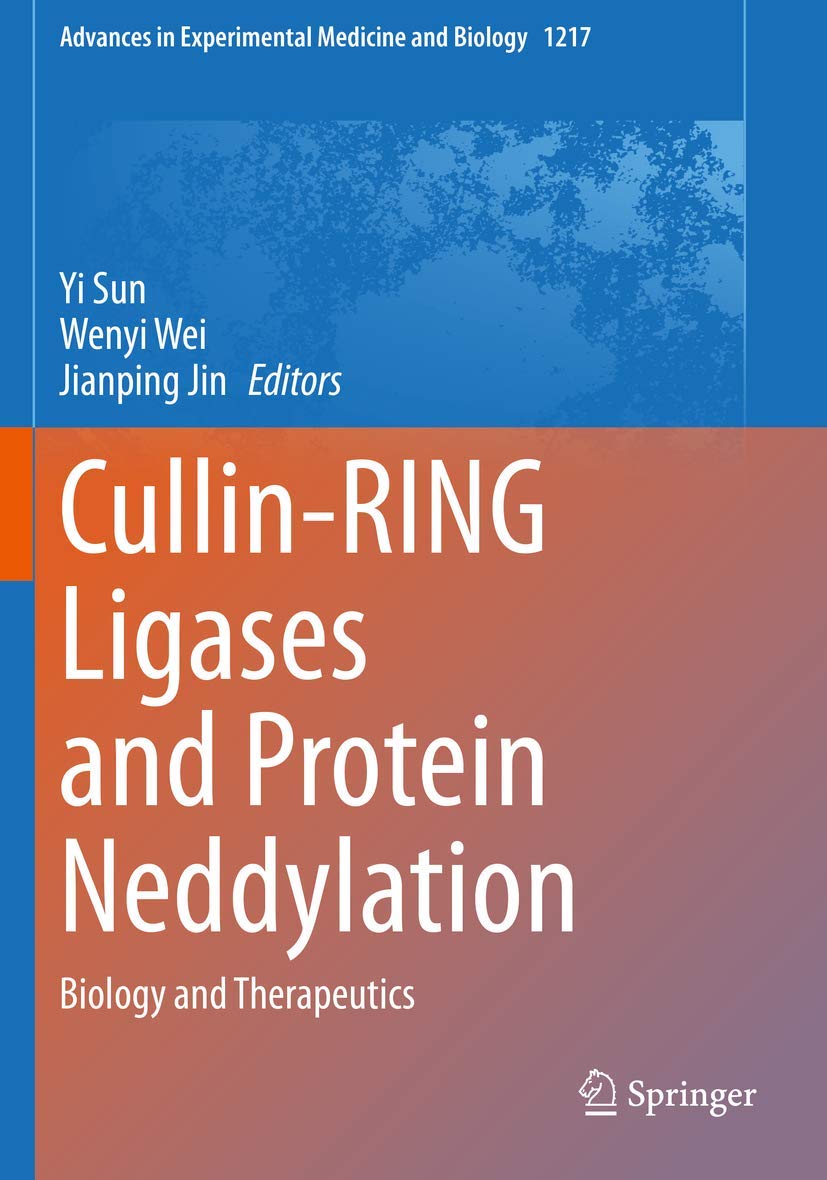 Cullin-RING Ligases and Protein Neddylation: A Comprehensive Guide
