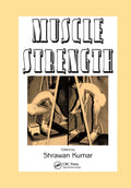 Muscle Strength - Comprehensive Ergonomics & Physiological