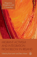 Migrant Activism and Integration from Below in Ireland - In-depth
