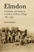 Elmdon: Continuity and Change in a North-West Essex Village