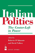 Italian Politics: The Center-left In Power - A Comprehensive Guide