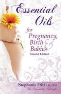 Natural Wellness for Moms & Babies by Stephanie Fritz