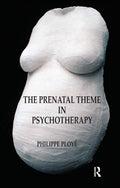 The Prenatal Theme in Psychotherapy - In-depth Philippe