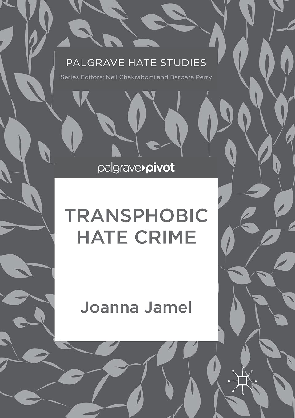 Transphobic Hate Crime Analysis in Palgrave Hate Studies Book