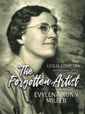 The Forgotten Artist: The Story of Evylena Nunn Miller Review
