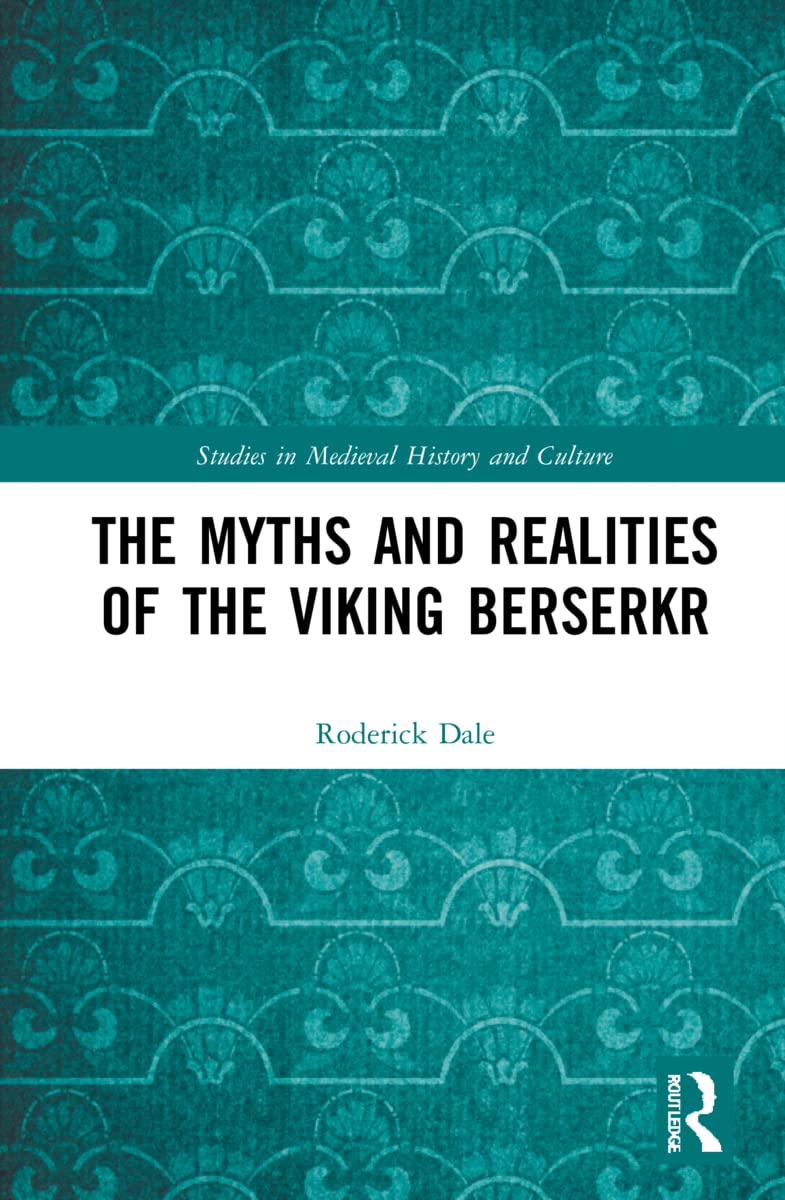 The Myths and Realities of the Viking Berserkr: A Deep Dive