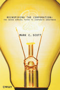 Re-inspiring the Corporation: Seven Paths to Corporate Greatness