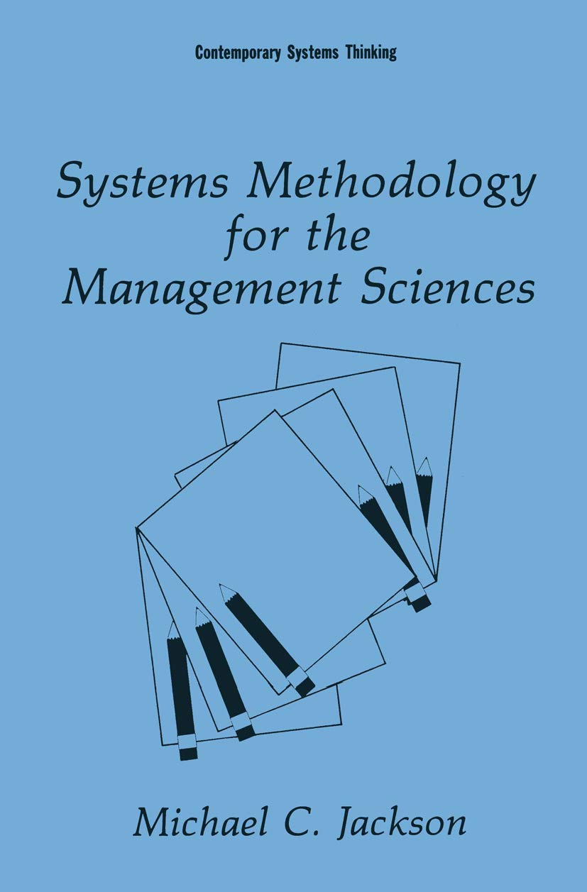 Systems Methodology for the Management Sciences: A Comprehensive Guide