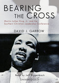 Bearing the Cross: Martin Luther King, Jr., and the SCLC - Definitive
