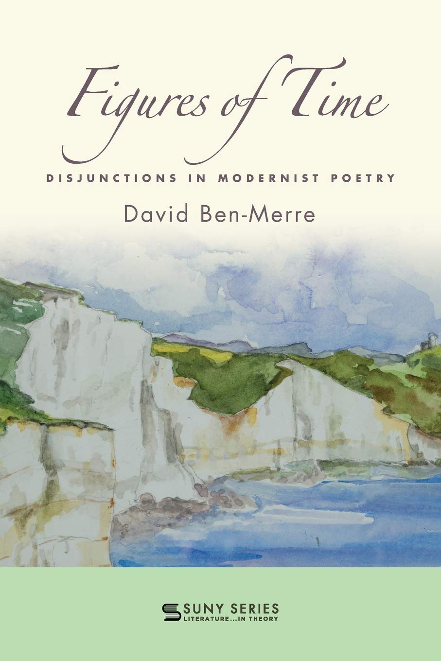 Figures of Time: Disjunctions in Modernist Poetry Review