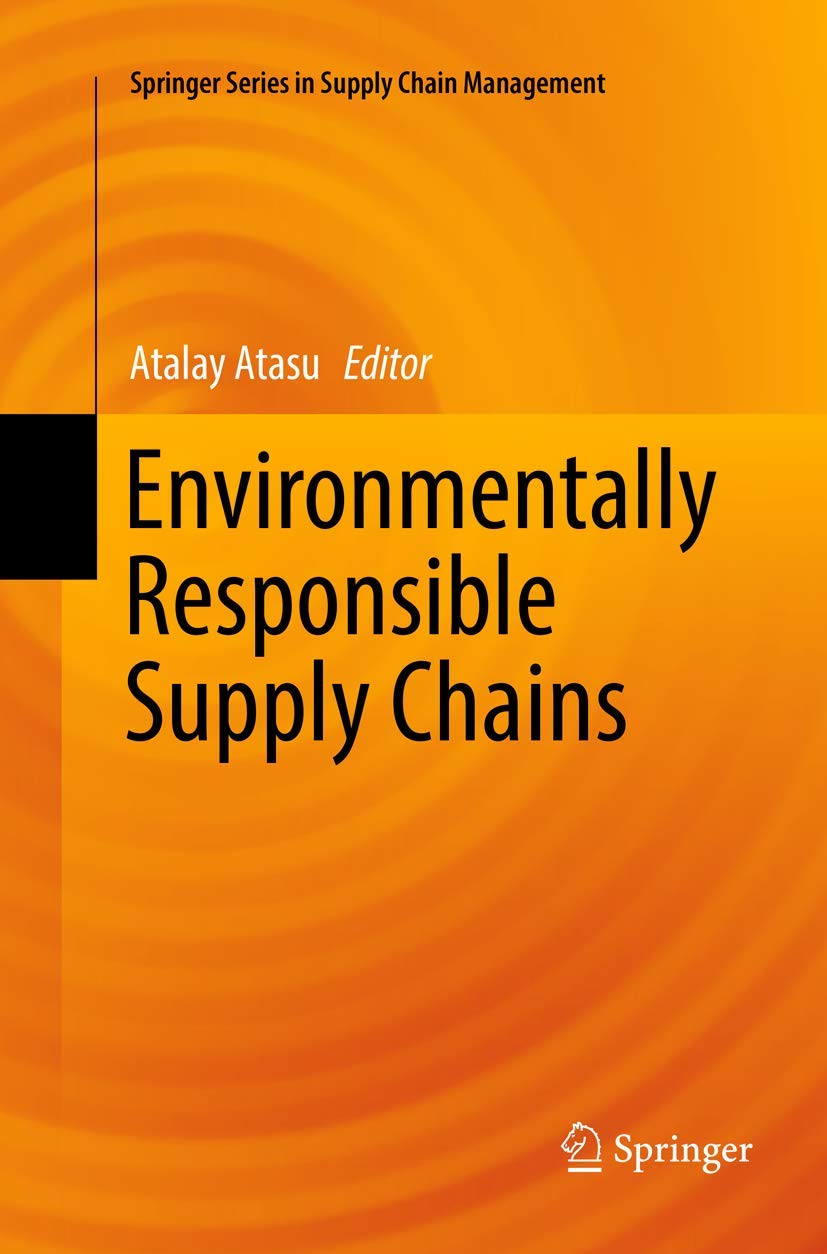 Environmentally Responsible Supply Chains: A Comprehensive Guide