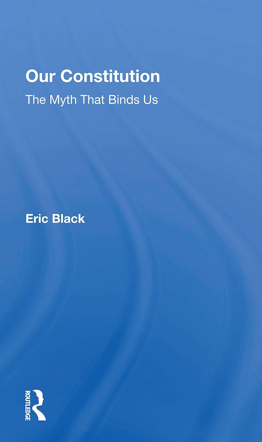 Our Constitution Book by Eric Black - A Comprehensive Guide