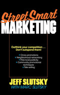 StreetSmart Marketing - Low-Cost Marketing Guide for Small Business