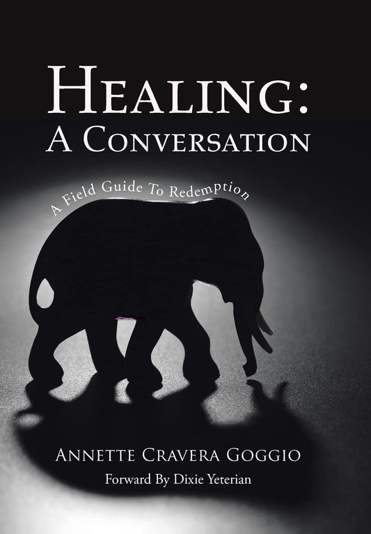 Healing: A Conversation Field Guide to Personal Redemption 2023