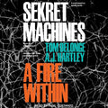 Sekret Machines: A Fire Within - Compelling SciFi Thriller