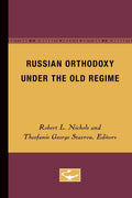 Russian Orthodoxy under the Old Regime - Scholarly