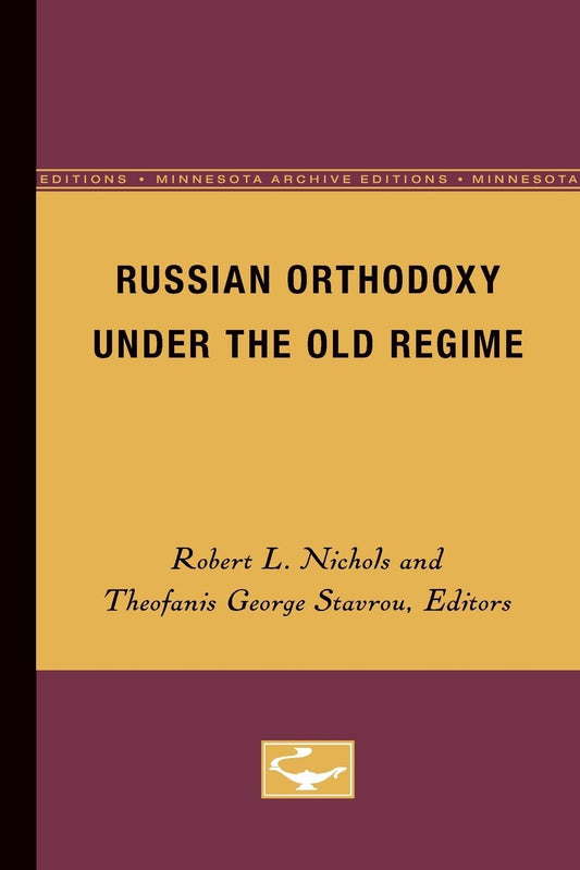 Russian Orthodoxy under the Old Regime: A Comprehensive Study