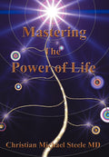 Mastering the Power of Life - Practical Spiritual Insight for Everyday