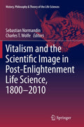 Vitalism and the Scientific Image in Post-Enlightenment Life Science