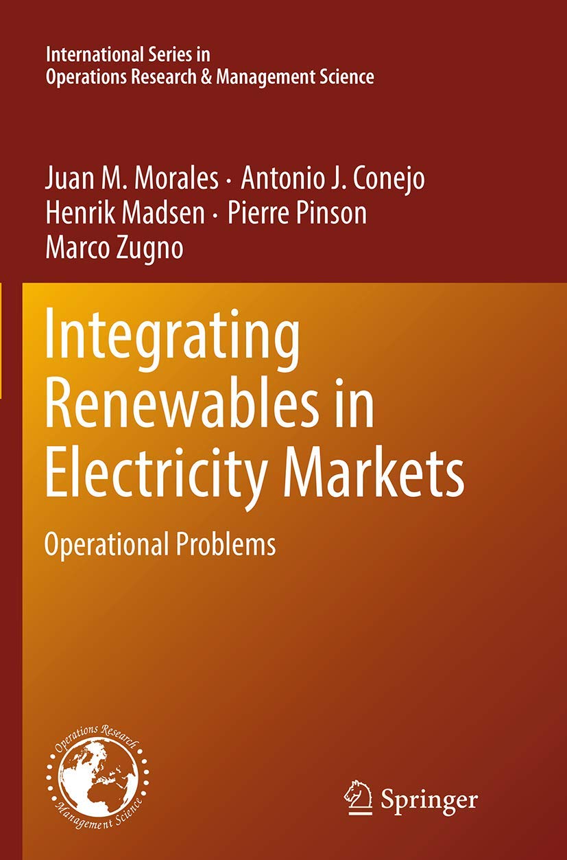 Integrating Renewables in Electricity Markets: Operational Challenges
