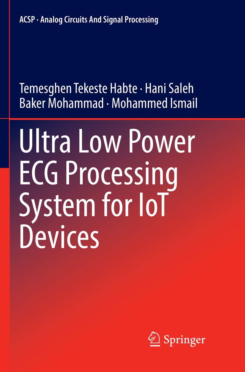 Ultra Low Power ECG Processing System for IoT Devices Review