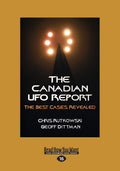 The Canadian UFO Report: Unveiling the Best Cases Revealed