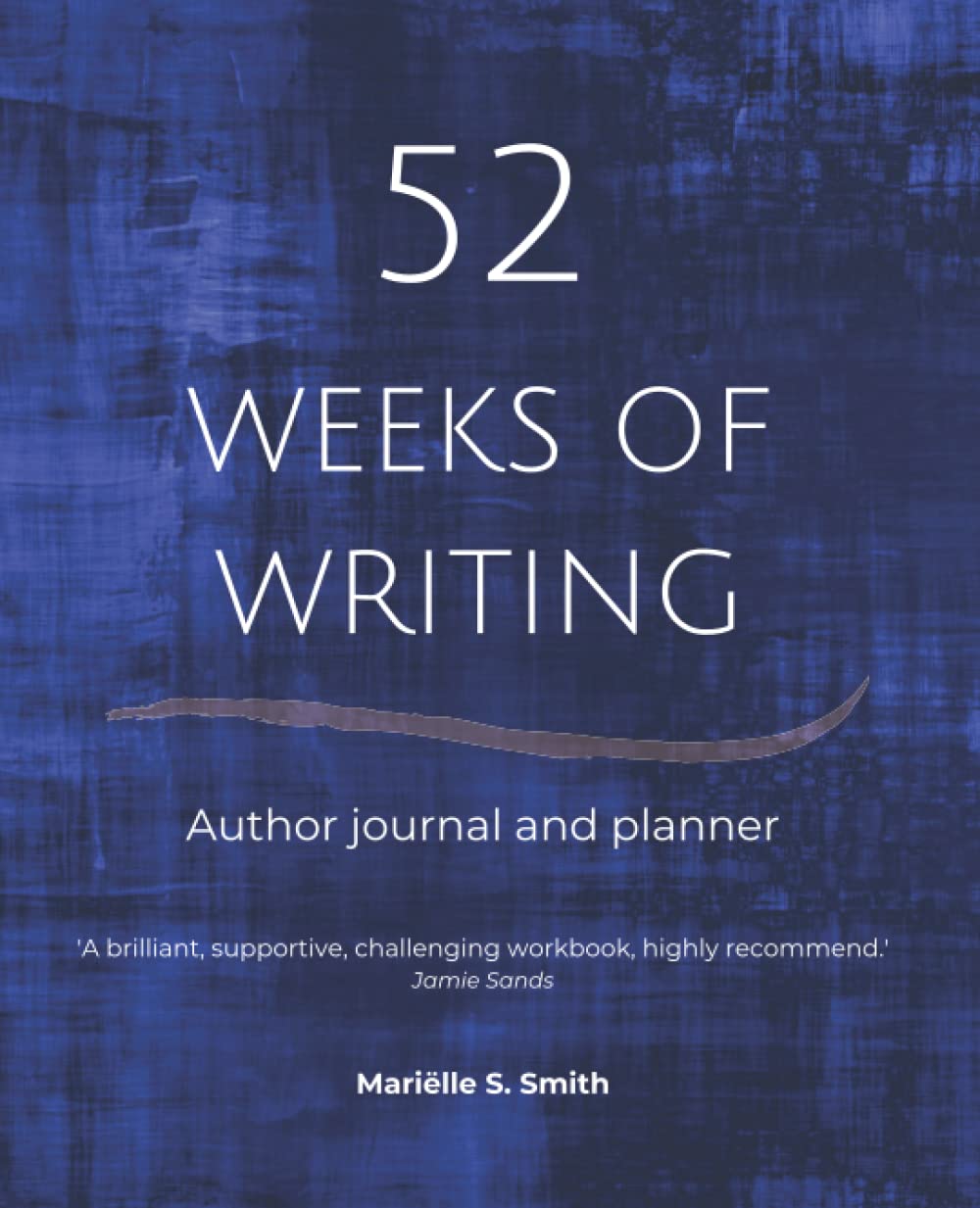 52 Weeks of Writing Author Journal and Planner for Aspiring Writers