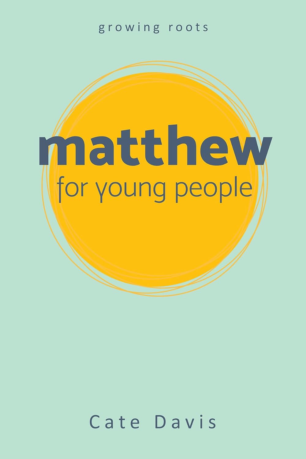 Matthew for Young People by Cate Davis - A Journey of Growth