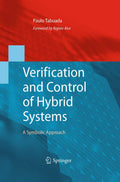 Verification and Control of Hybrid Systems - Symbolic Approach