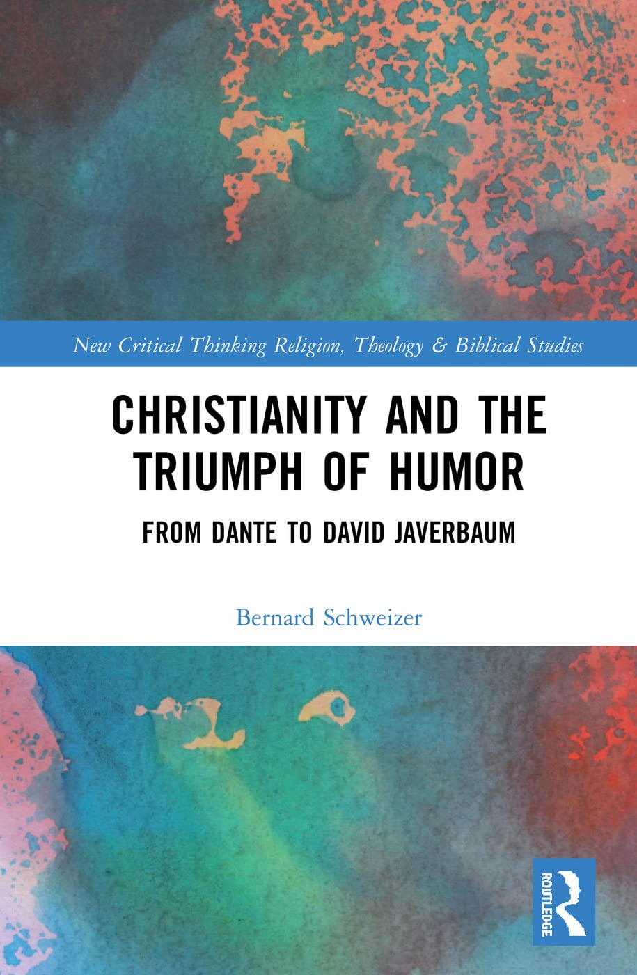 Christianity and the Triumph of Humor: A New Perspective