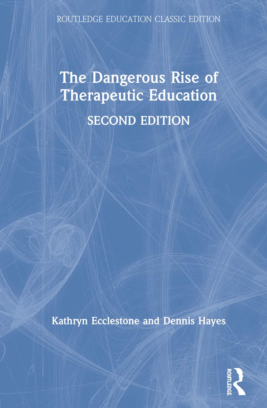 The Dangerous Rise of Therapeutic Education - A Critical Analysis