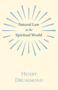 Natural Law in the Spiritual World: A Profound Exploration