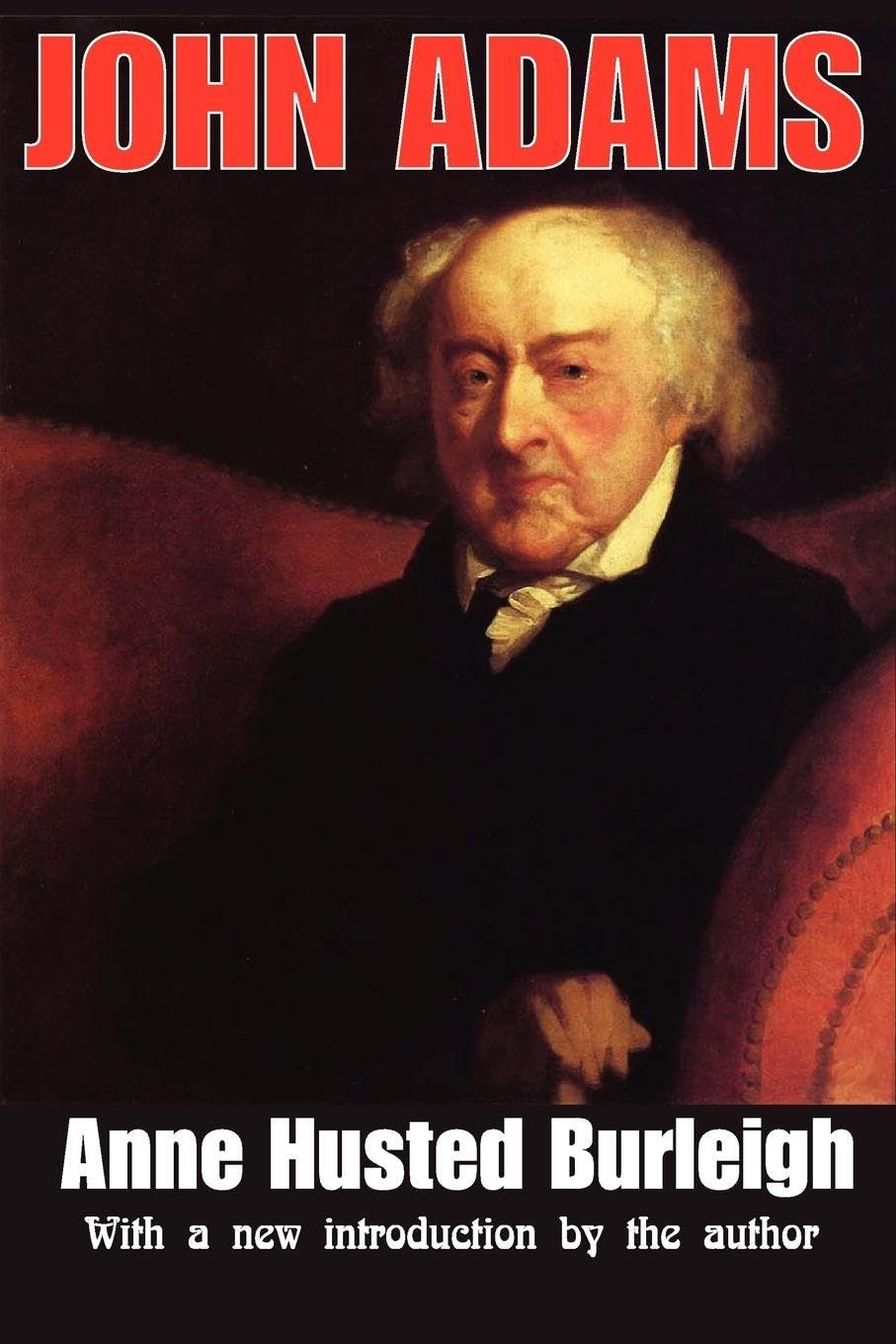 John Adams American Presidents Series Book by Anne Burleigh Review