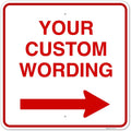 Custom Square Left or Right Arrow Sign - Durable 30x30 Rust Free
