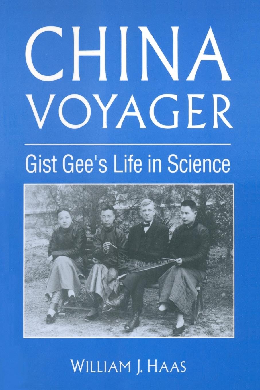 China Voyager: Gist Gee's Life in Science - A Fascinating Journey
