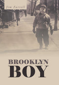 Brooklyn Boy - Coming-of-Age Historical Novel Jim Farrell