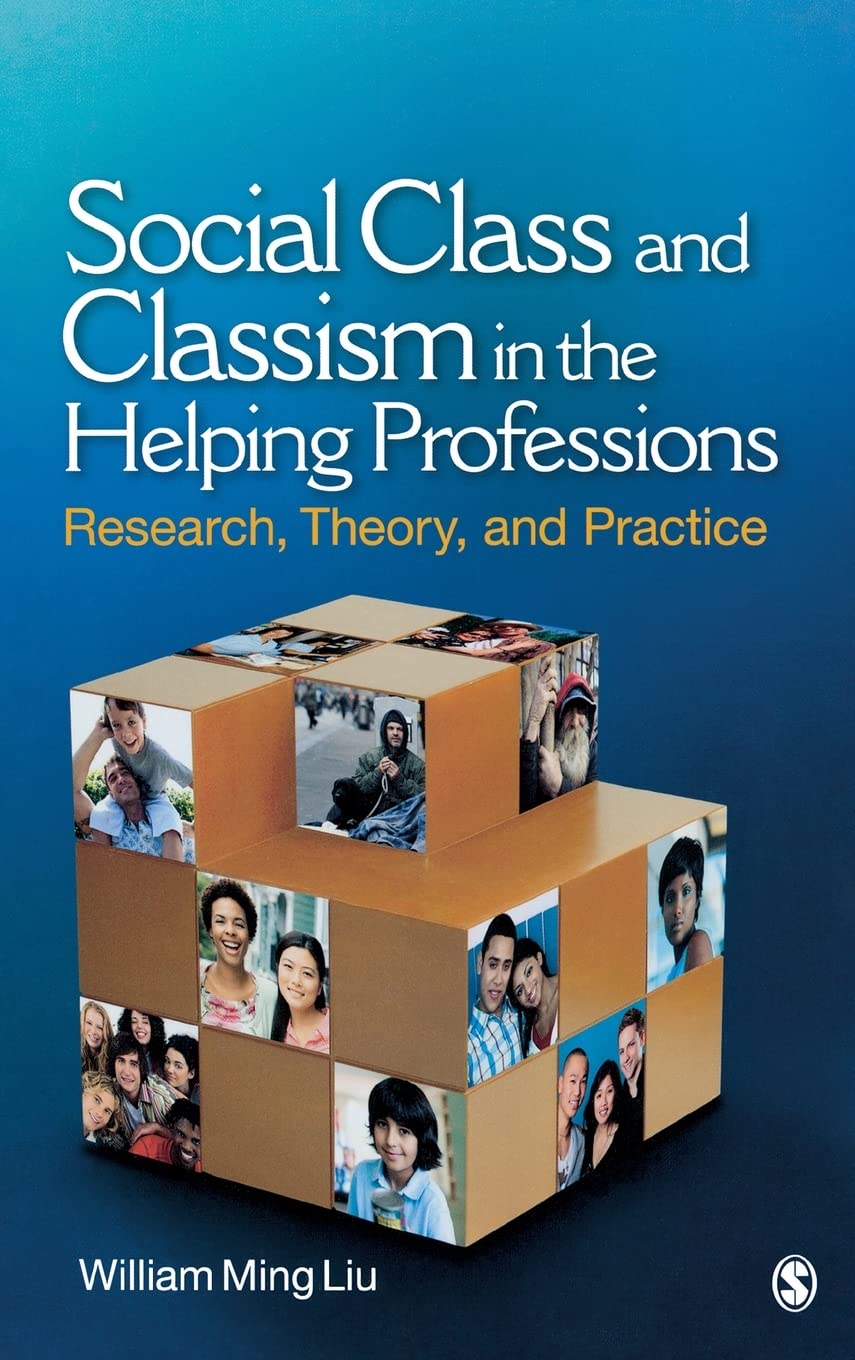 Social Class and Classism in Helping Professions: Research Insights
