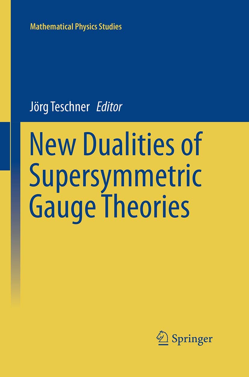 New Dualities of Supersymmetric Gauge Theories for Advanced Study