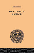 Folk-Tales of Kashmir: A Journey Through Enchanting Stories
