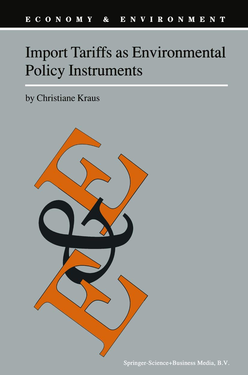 Import Tariffs as Environmental Policy Instruments Explained