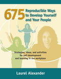 675 Reproducible Ways To Develop Yourself And Your People - Practical