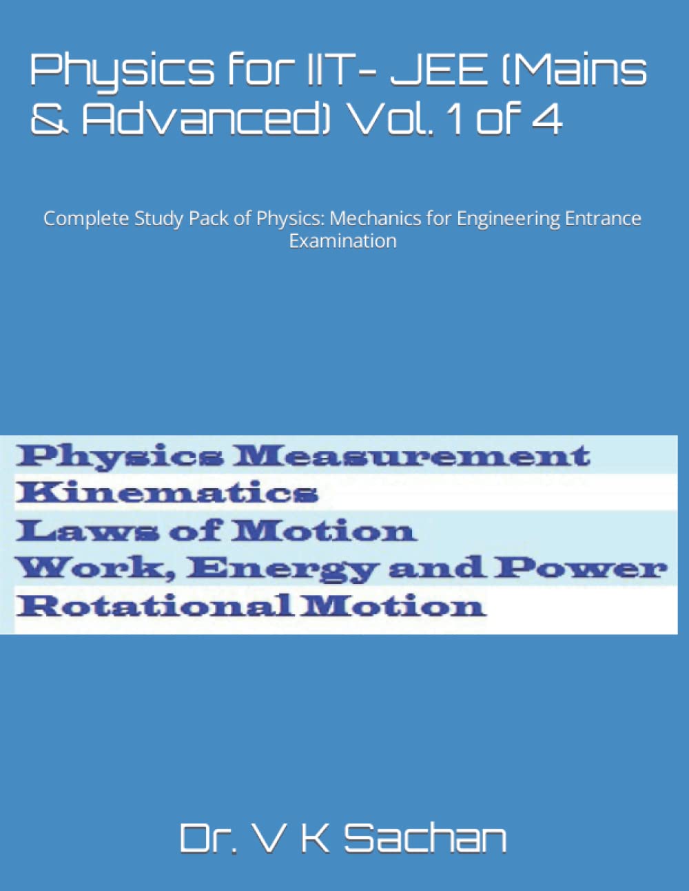 Physics for IIT- JEE Complete Study Pack by Dr. V K Sachan