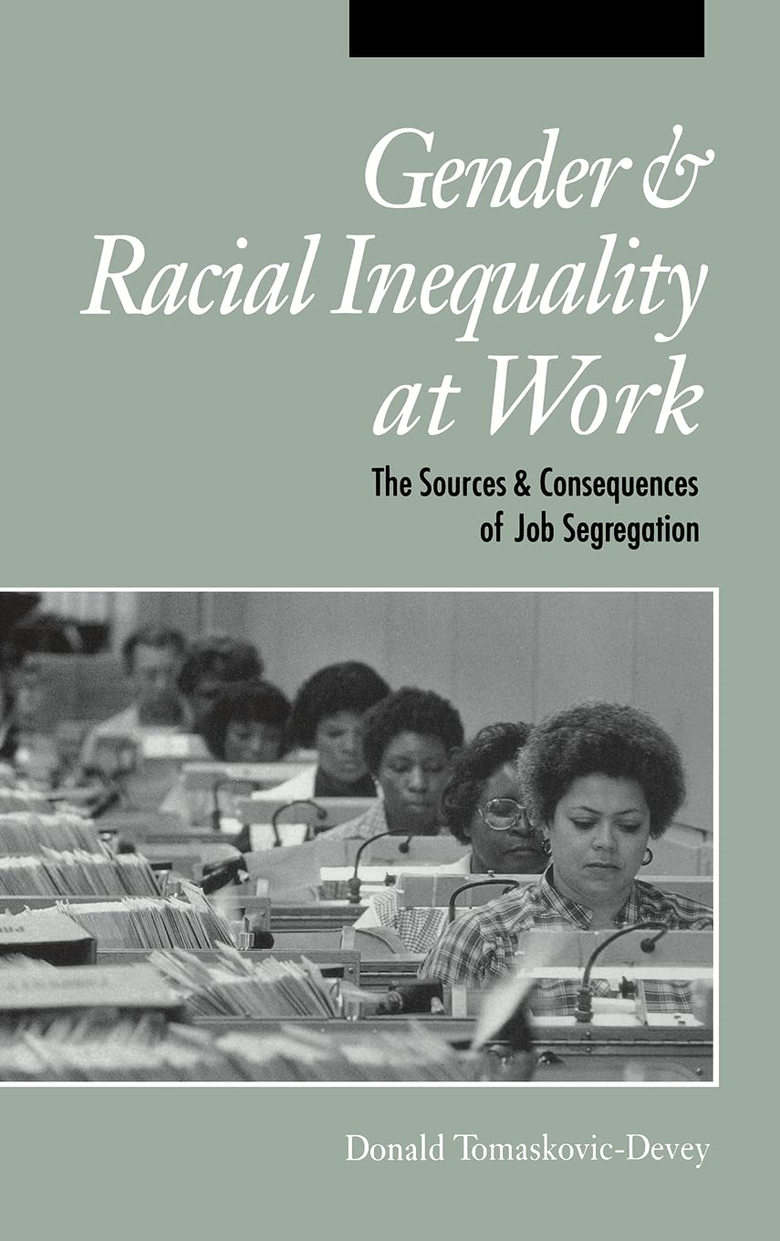 Gender and Racial Inequality at Work: Understanding Job Segregation