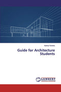 Guide for Architecture Students - Practical Course Companion