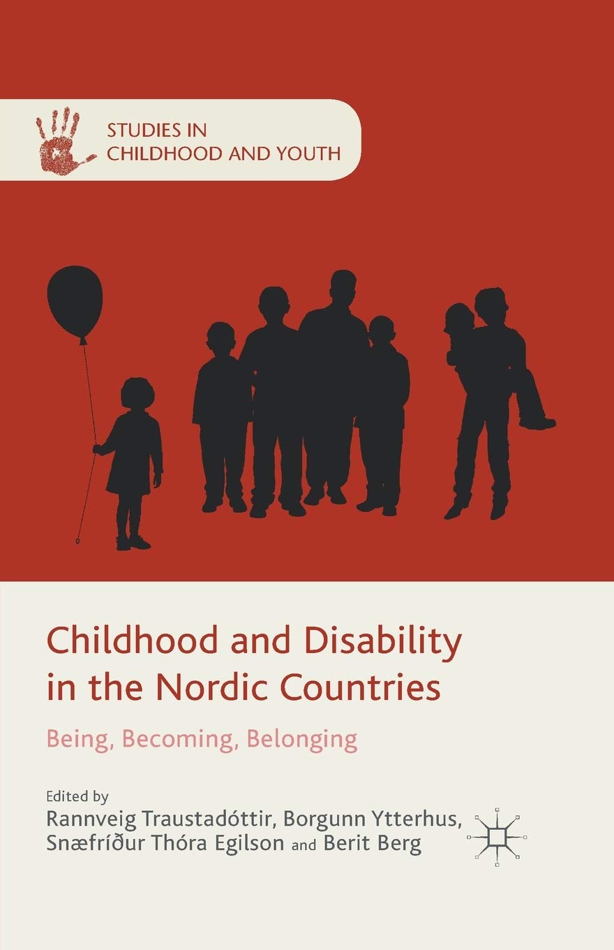 Childhood and Disability in Nordic Countries: Being and Belonging