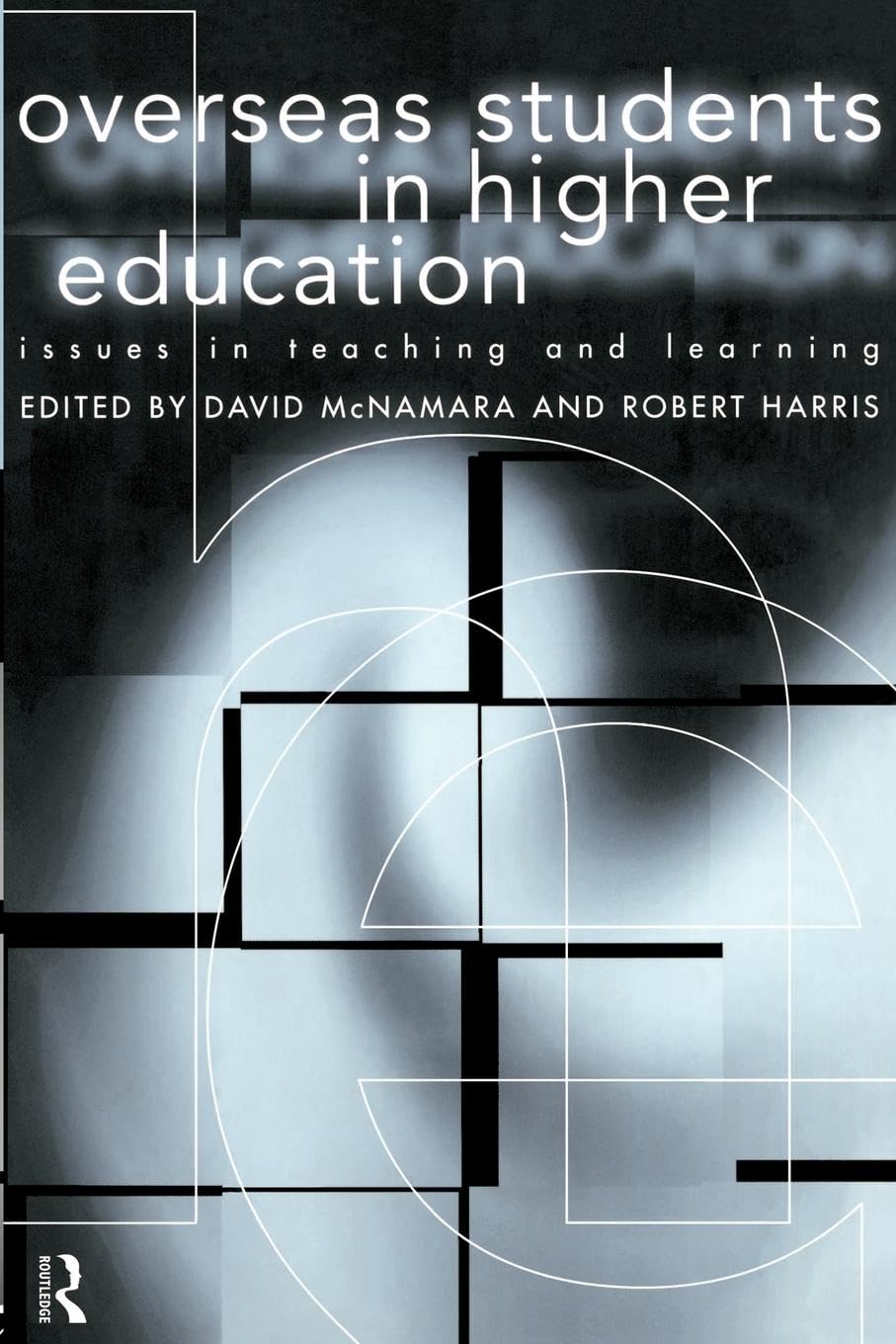 Overseas Students in Higher Education: Teaching and Learning Issues