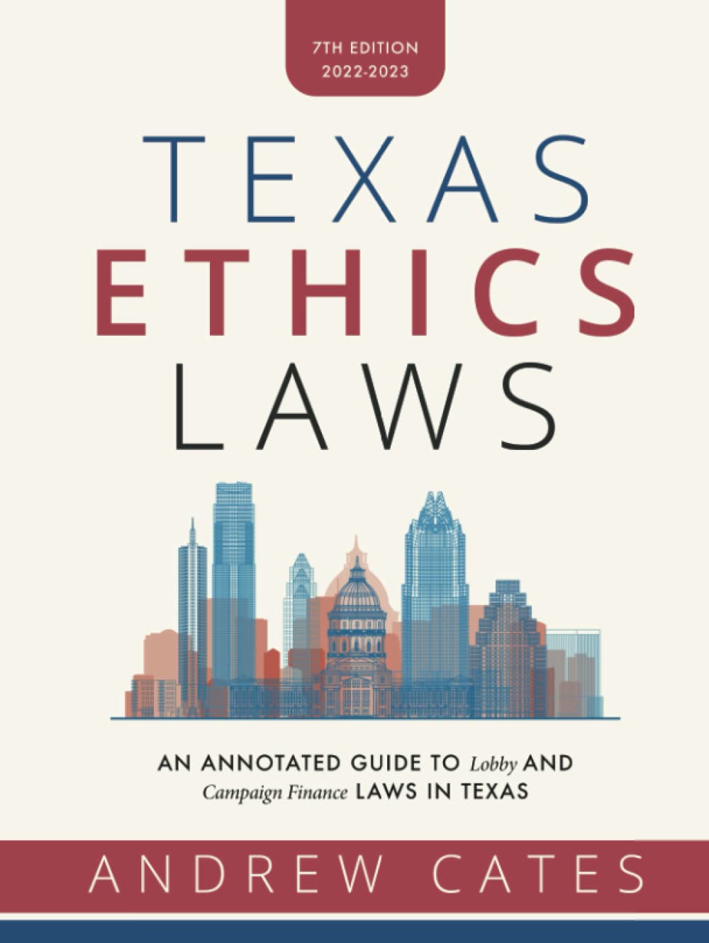 Texas Ethics Laws: 7th Edition - Comprehensive Legal Guide